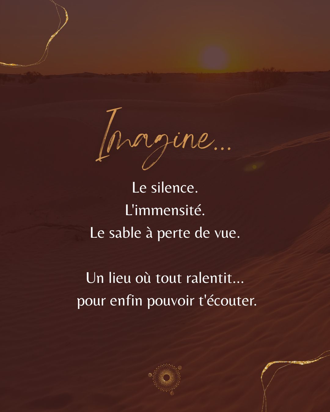 Post Instagram Âme Libre autour du silence et de l’immensité du Sahara